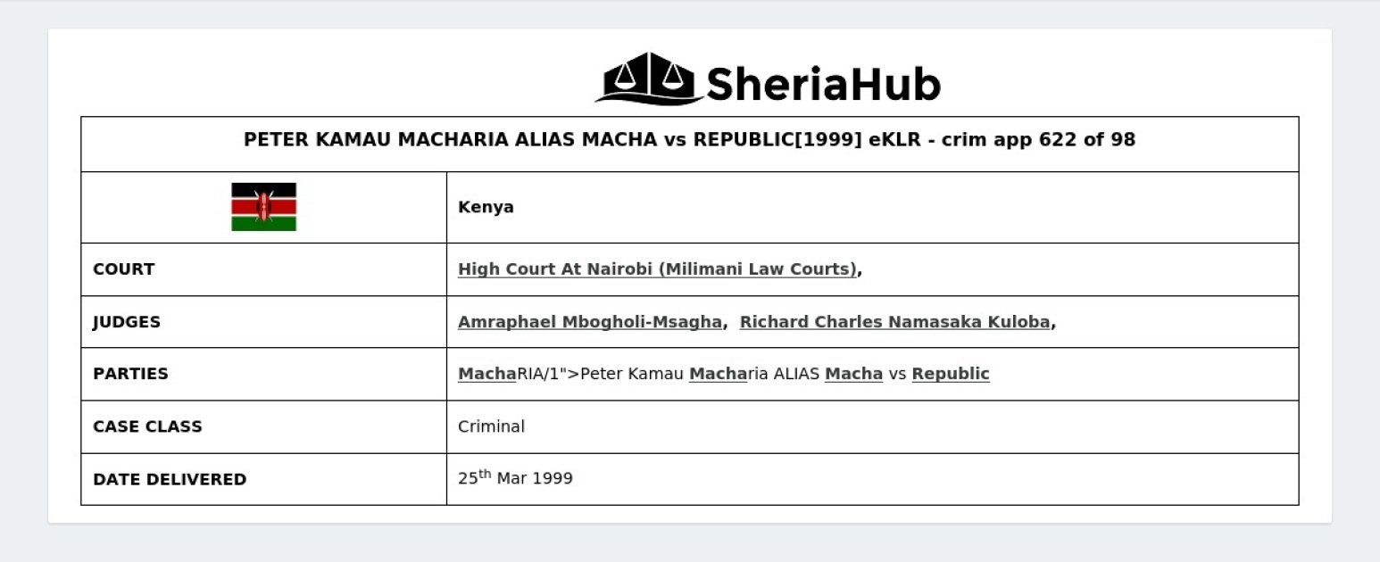 Peter Kamau Macharia Alias Macha Vs Republic[1999] Eklr